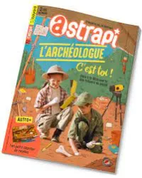 Astrapi, N°932 - Septembre 2019 - L'archéologue c'est toi