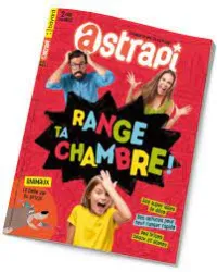 Astrapi, N°924 - avril 2019 - Range ta chambre!