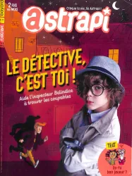 Astrapi, N°920 - février 2019 - L détective, c'est toi!e