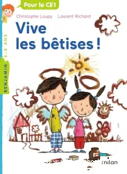 Vive les bêtises !