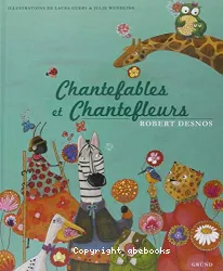 Chantefables et Chantefleurs