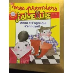 J'aime Lire, N°170 - octobre 2016 - Anna et l'ogre qui s'ennuyait