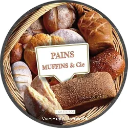 Pains, muffins & Cie