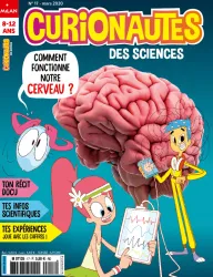 Curionautes, N°17 - Mars 2020 - Comment fonctionne notre cerveau?