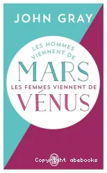 Les hommes viennent de Mars, les femmes viennent de Vénus