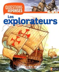 Les explorateurs questions reponses 6/8 ans