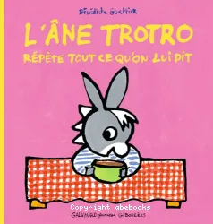 L'âne Trotro répète tout ce qu'on lui dit