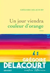 Un jour viendra couleur d'orange