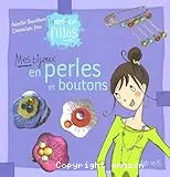 Mes bijoux en perles et boutons