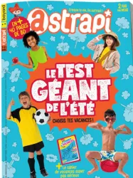 Astrapi, N°930 - août 2019 - Le test geant de l'ete