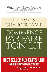 Si tu veux changer ta vie, commence par faire ton lit