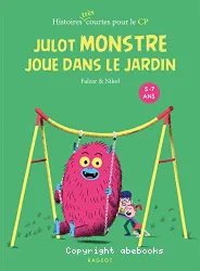 Julot Monstre joue dans le jardin