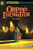 Orphée l'enchanteur