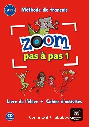 Zoom pas à pas 1