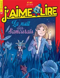 J'aime Lire, N°497 - juin 2018 - La nuit des samouraïs