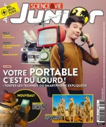 Science & Vie Junior, N°378 - Mars 2021 - Votre portable c'est du lourd!