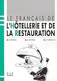 Le francais de l'hotellerie et de la restauration livre de l'eleve