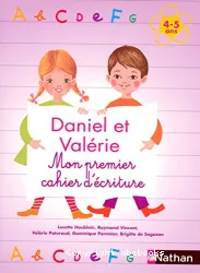 Daniel et valerie mon premier cahier d'écriture 4/5 ans