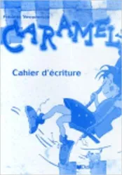 Caramel Cahier d''Ecriture