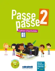 Passe-passe 2 Cahier d'activités A1