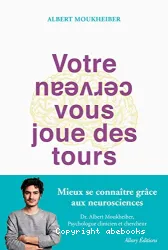 Votre cerveau vous joue des tours