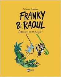 Franky et raoul Spécimens de la jungle