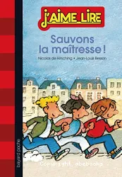 Sauvons la maîtresse !