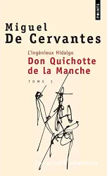 L'ingénieux hidalgo Don Quichotte de la Manche