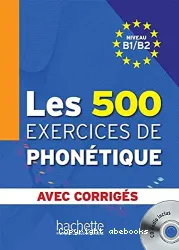 Les 500 exercices de phonétique