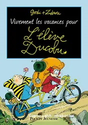 Vivement les vacances pour l'élève Ducobu