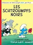 Les Schtroumpfs noirs ; le Schtroumpf volant ; le voleur de Schtroumpfs