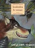 Keuleuleu le vorace