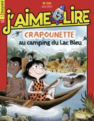 J'aime Lire, N°535 - Août 2021 - Crapounette au camping du lac bleu