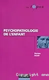 Psychopathologie de l'enfant