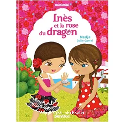 Inès et la rose du dragon