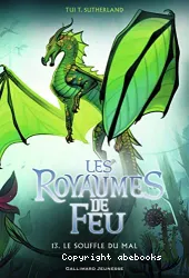 Les Royaumes de Feu T:13, Le Souffle du mal