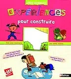 Expériences pour construire