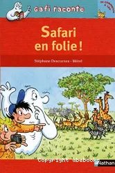 Safari en folie !