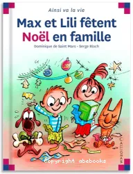 Max et Lili fêtent Noël en famille