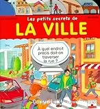 Les petits secrets de la ville