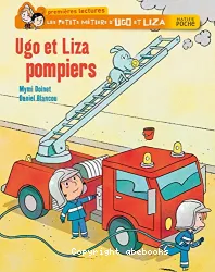 Ugo et Liza pompiers