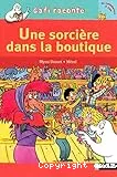 Une sorcière dans la boutique