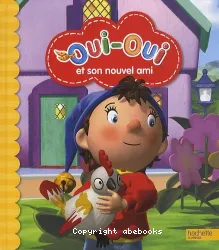 Oui-Oui et son nouvel ami