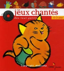 Les jeux chantés des tout-petits