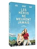 Les Héros ne meurent jamais