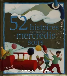 52 histoires pour tous les mercredis soirs