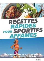 Recettes rapides pour sportifs affamés