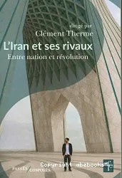 L'Iran et ses rivaux