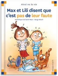 Ainsi va la vie Tome 119 Max et Lili disent que c'est pas de leur faute