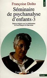 Séminaire de psychanalyse d'enfants, tome 3